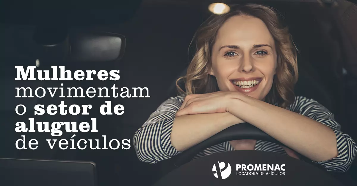 Mulheres movimentam setor de aluguel de veículos no Brasil